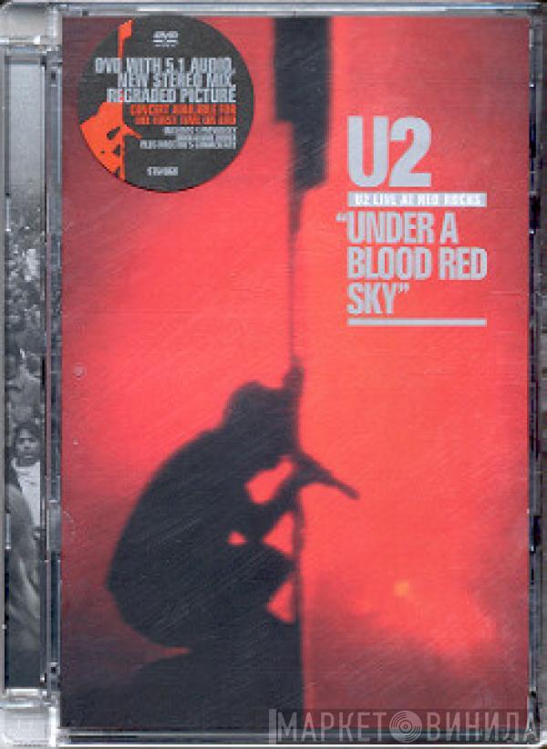  U2  - Live At Red Rocks "Under A Blood Red Sky"