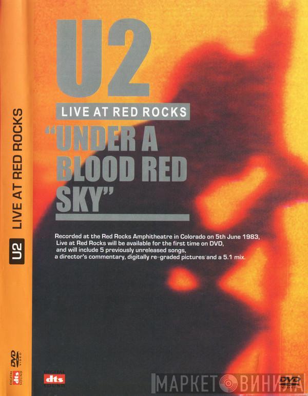  U2  - Live At Red Rocks "Under A Blood Red Sky"