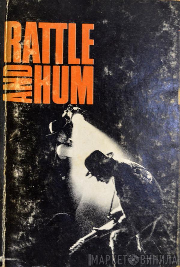  U2  - Rattle And Hum