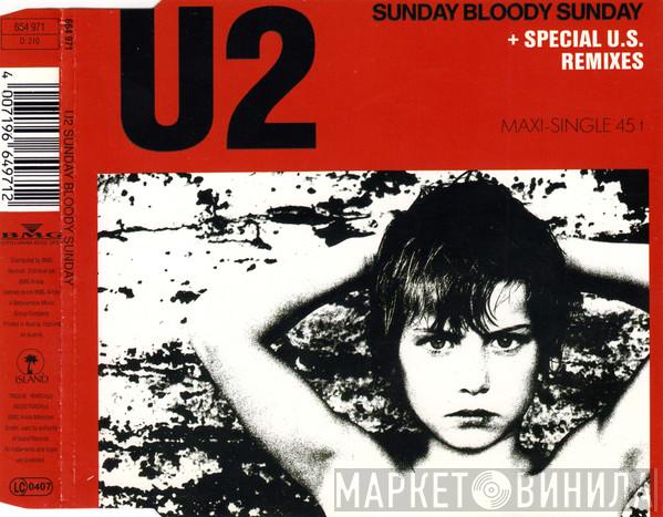  U2  - Sunday Bloody Sunday