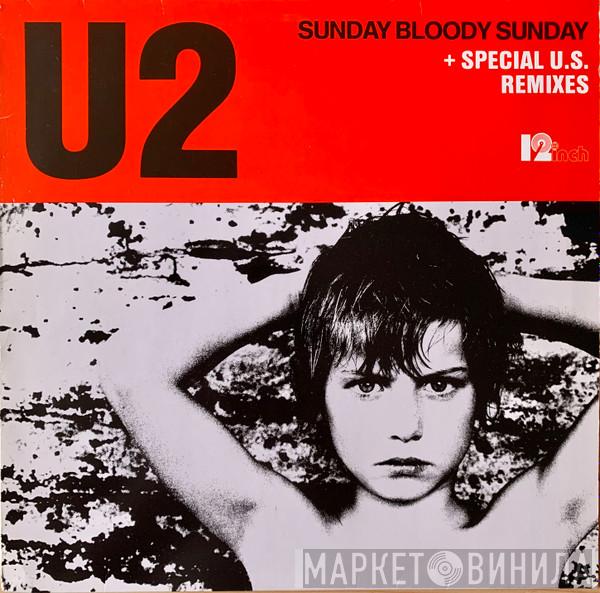  U2  - Sunday Bloody Sunday