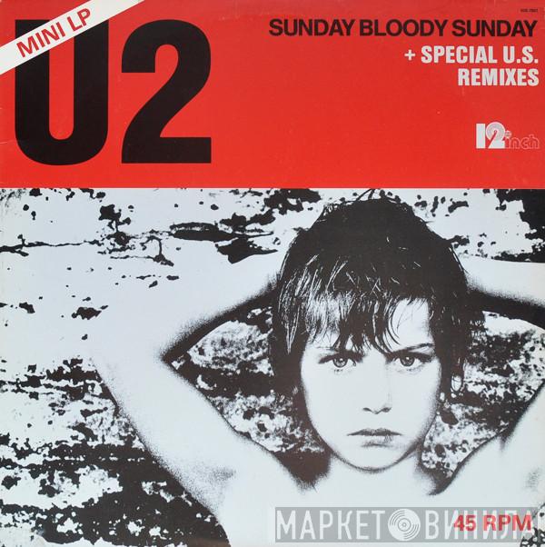  U2  - Sunday Bloody Sunday