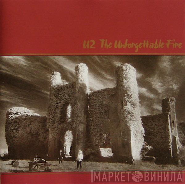  U2  - The Unforgettable Fire