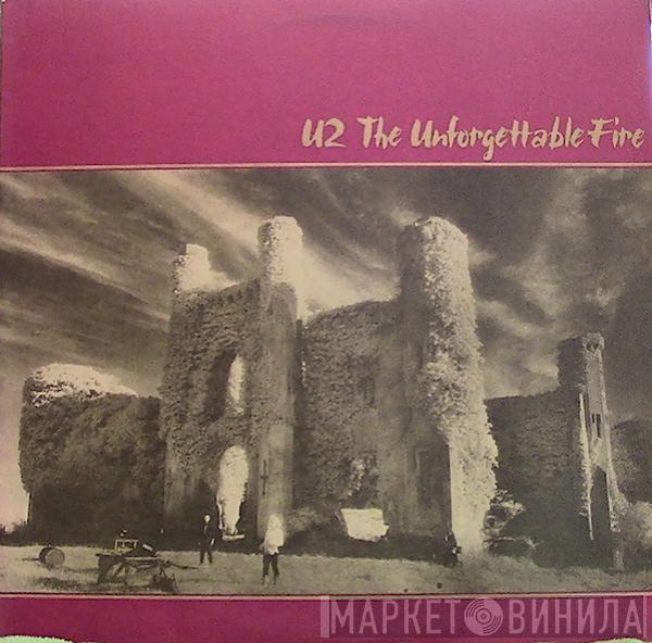  U2  - The Unforgettable Fire