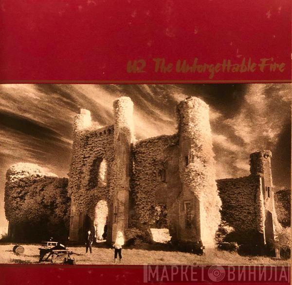  U2  - The Unforgettable Fire