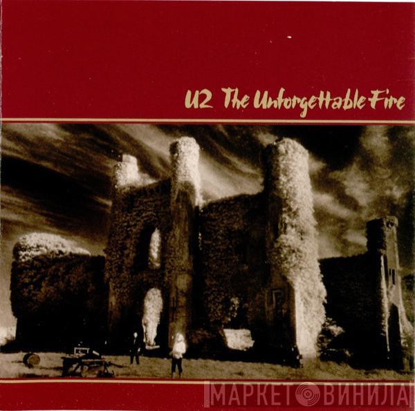  U2  - The Unforgettable Fire
