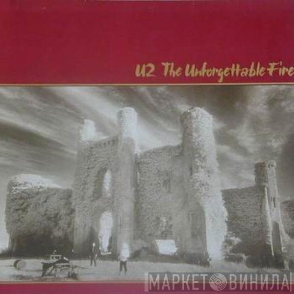  U2  - The Unforgettable Fire