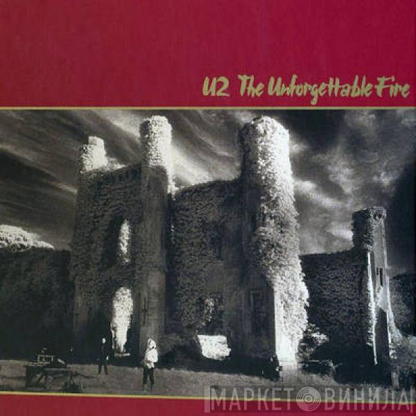  U2  - The Unforgettable Fire