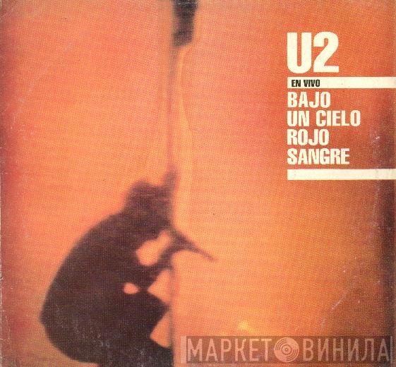  U2  - Under A Blood Red Sky (Live)