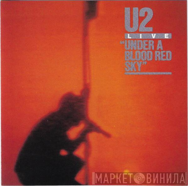  U2  - Under A Blood Red Sky (Live)