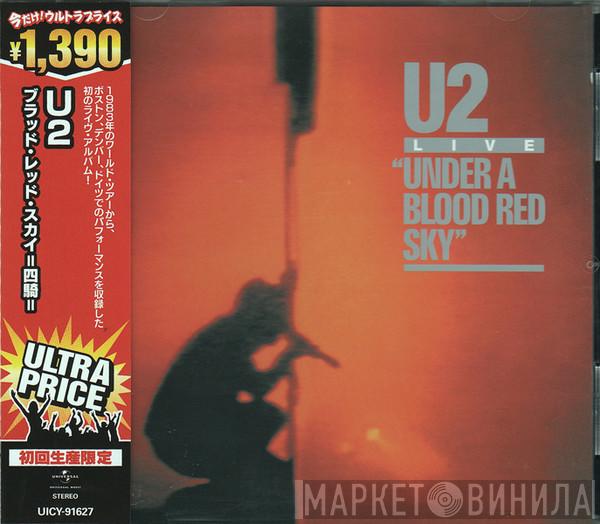  U2  - Under A Blood Red Sky (Live)