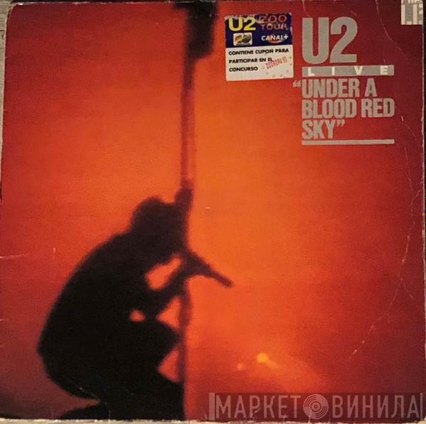  U2  - Under A Blood Red Sky (Live)