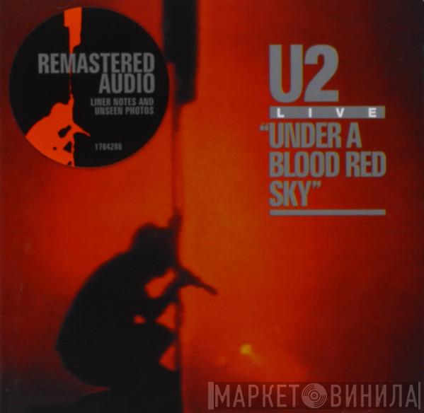  U2  - Under A Blood Red Sky (Live)
