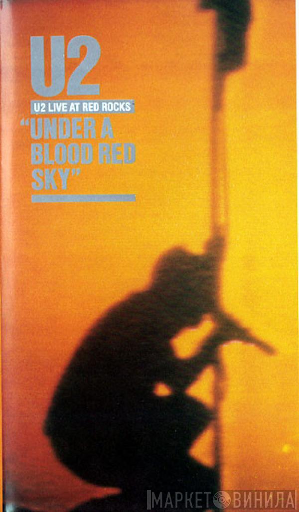  U2  - Under A Blood Red Sky (U2 Live At Red Rocks)