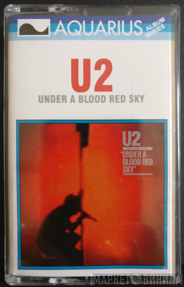  U2  - Under A Blood Red Sky