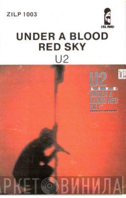  U2  - Under A Blood Red Sky