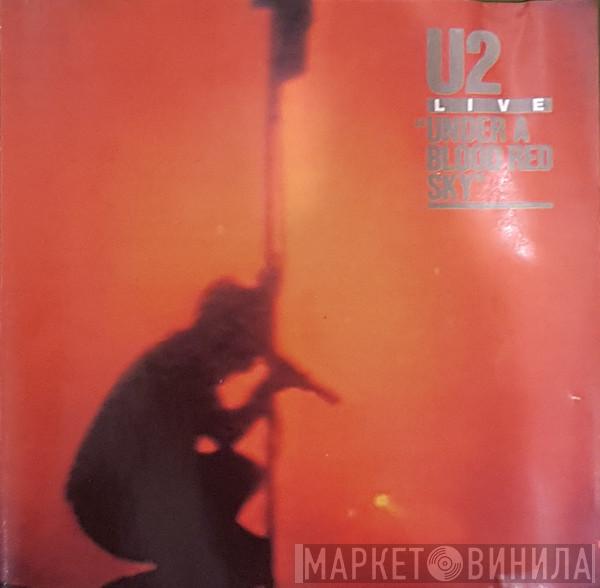  U2  - Under A Blood Red Sky