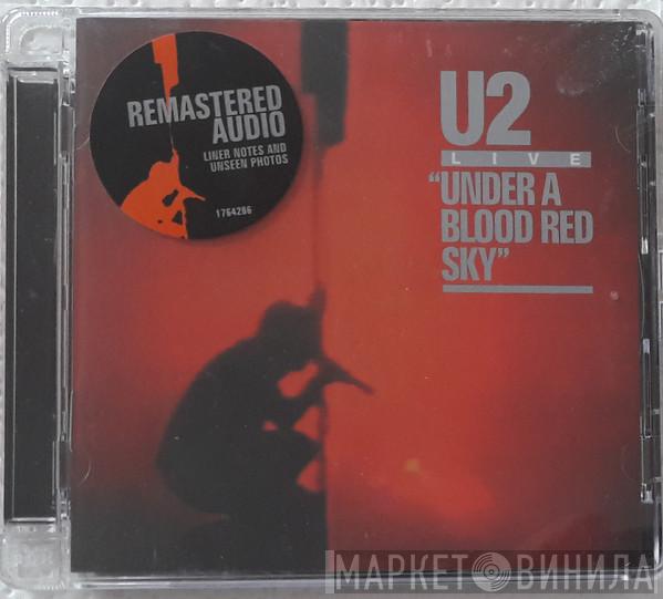  U2  - Under A Blood Red Sky