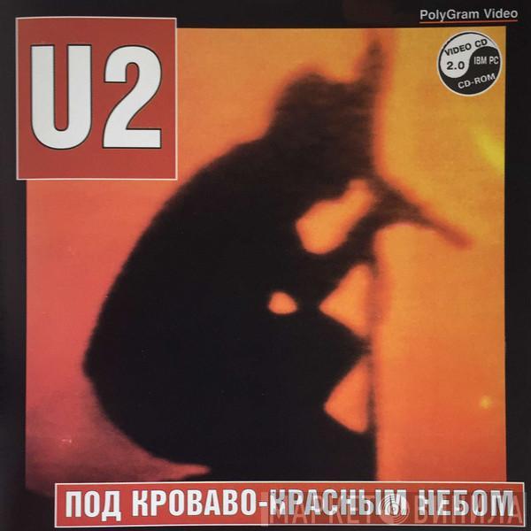  U2  - Under A Blood Red Sky