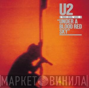  U2  - Under A Blood Red Sky