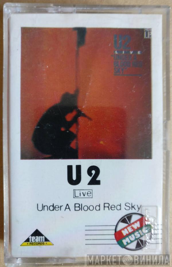  U2  - Under A Blood Red Sky