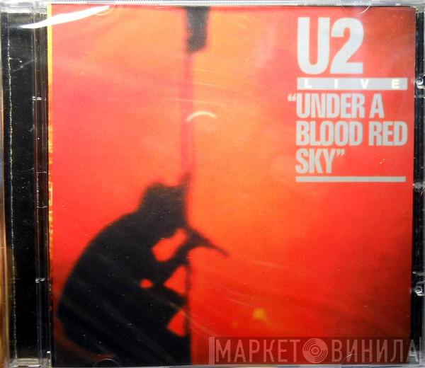  U2  - Under A Blood Red Sky