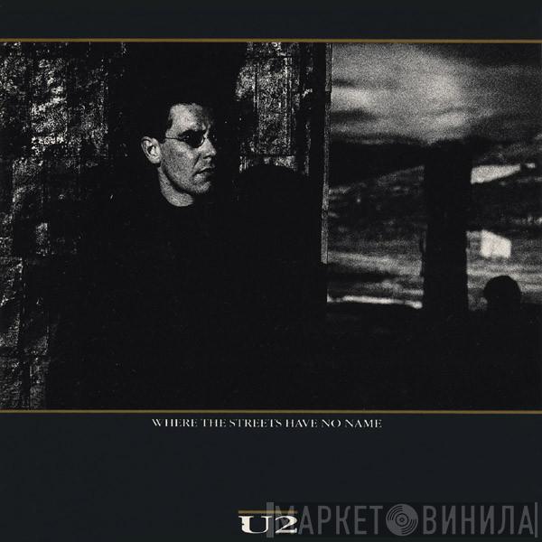  U2  - Where The Streets Have No Name