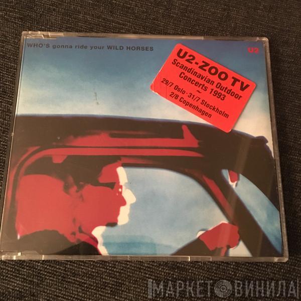  U2  - Who's Gonna Ride Your Wild Horses
