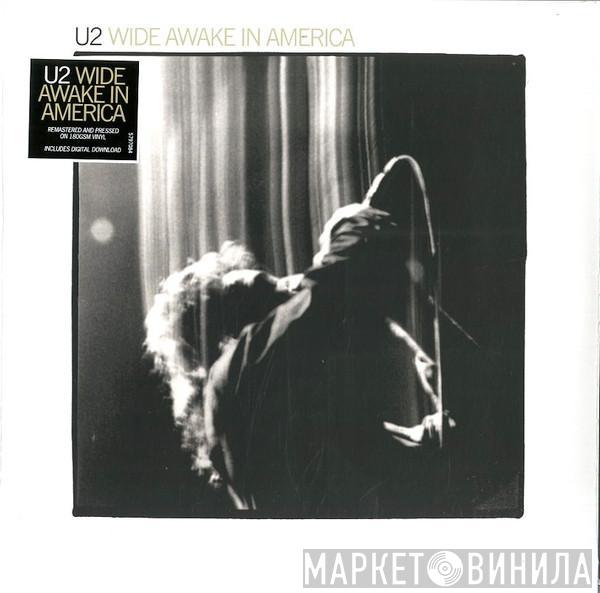 U2 - Wide Awake In America