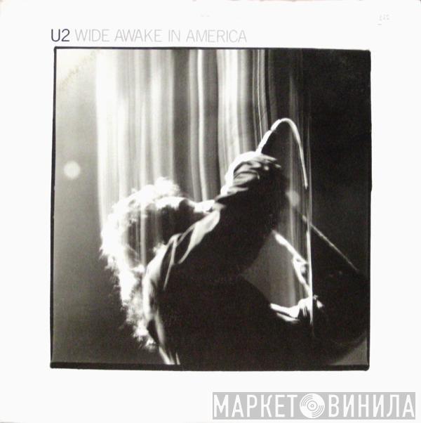 U2 - Wide Awake In America