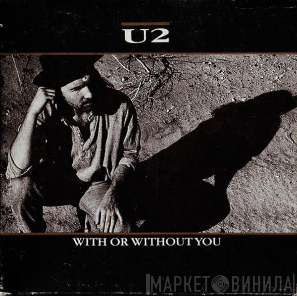  U2  - With Or Without You