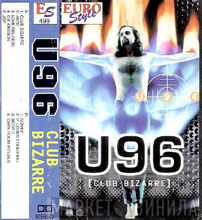  U96  - Club Bizarre
