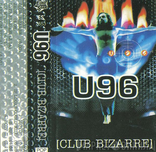  U96  - Club Bizarre