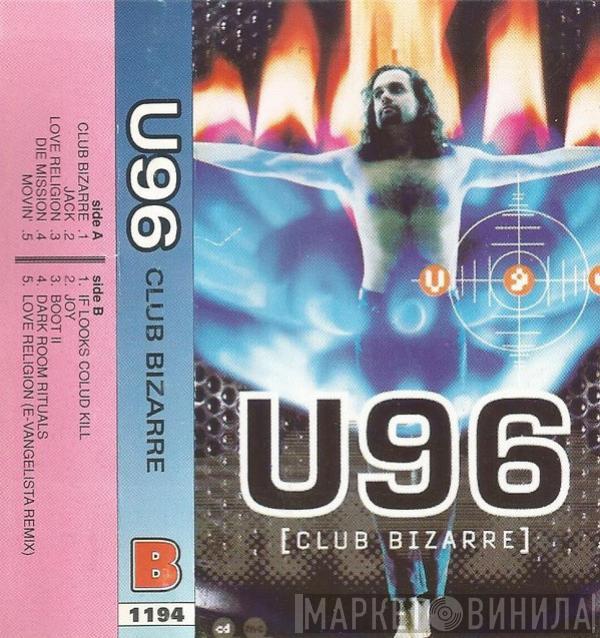  U96  - Club Bizarre