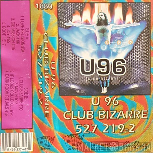  U96  - Club Bizarre