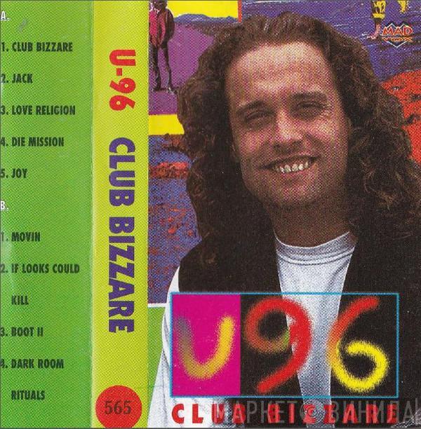  U96  - Club Bizarre