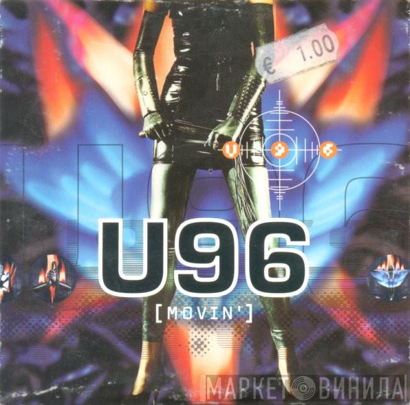  U96  - Movin'