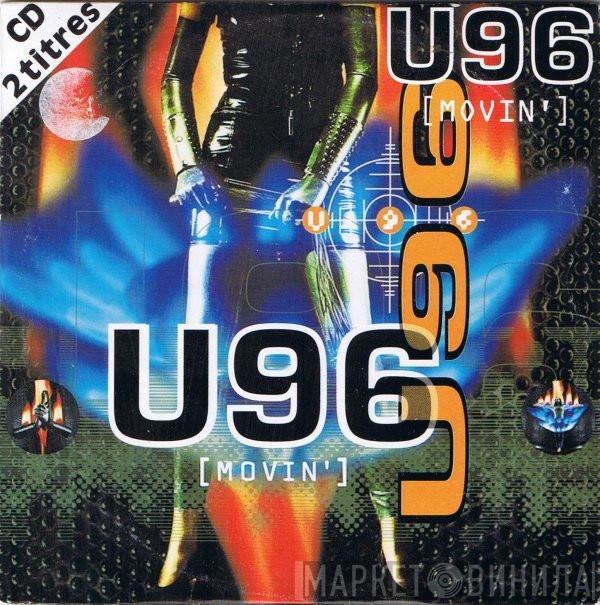  U96  - Movin'