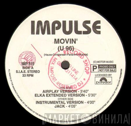  U96  - Movin'