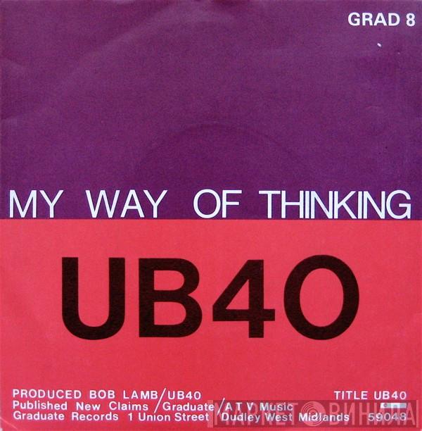  UB40  - I Think Its Going To Rain Today / My Way Of Thinking