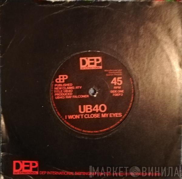 UB40  - I Won't Close My Eyes / Folitician