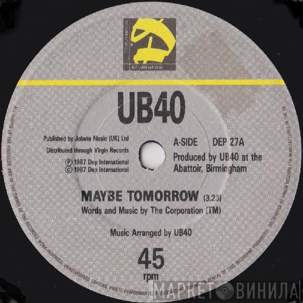 UB40  - Maybe Tomorrow / Dread, Dread Time