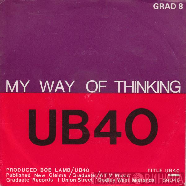  UB40  - My Way Of Thinking / I Think It's Going To Rain Today