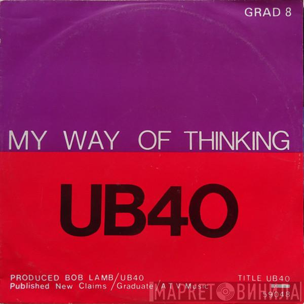  UB40  - My Way Of Thinking / I Think Its Going To Rain Today