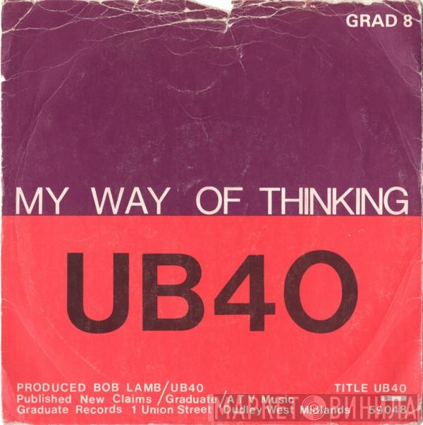  UB40  - My Way Of Thinking / I Think Its Going To Rain Today