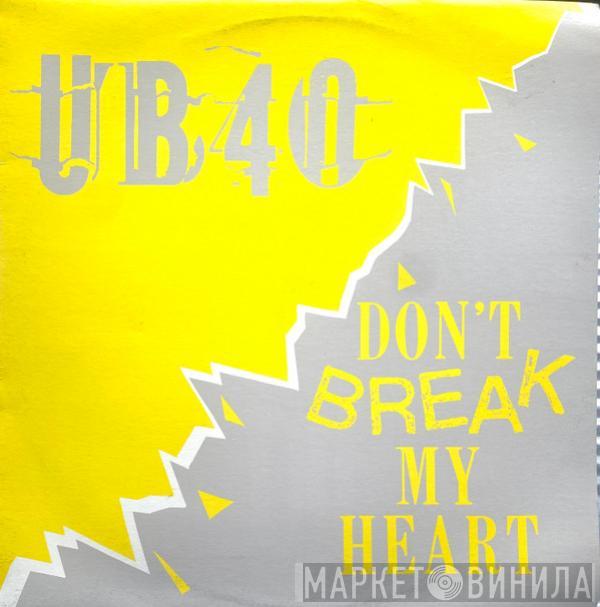  UB40  - Don't Break My Heart