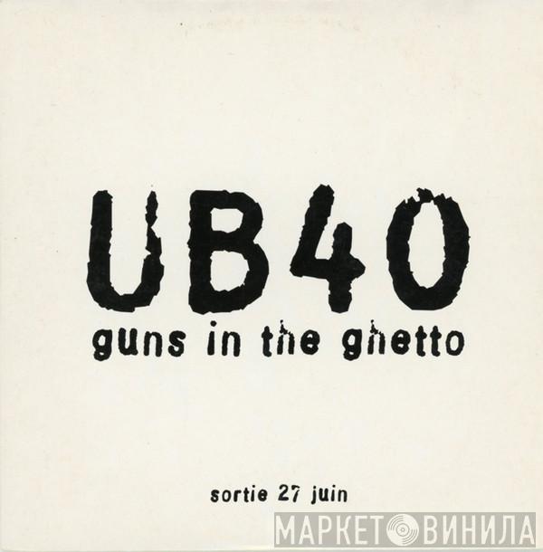  UB40  - Guns In The Ghetto