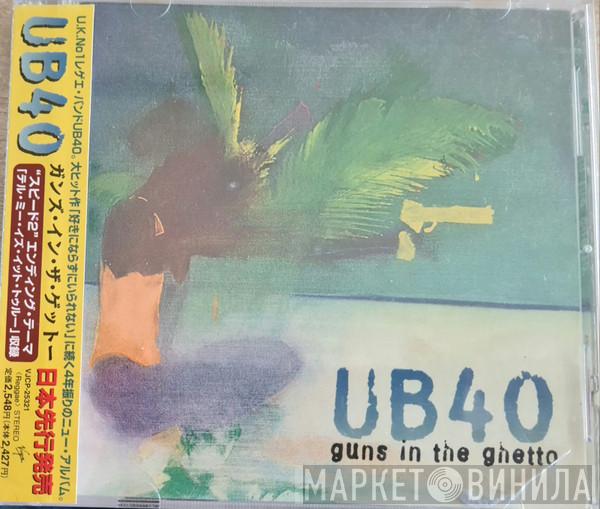  UB40  - Guns In The Ghetto