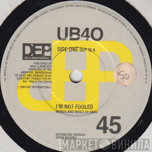 UB40 - I'm Not Fooled / The Pillow