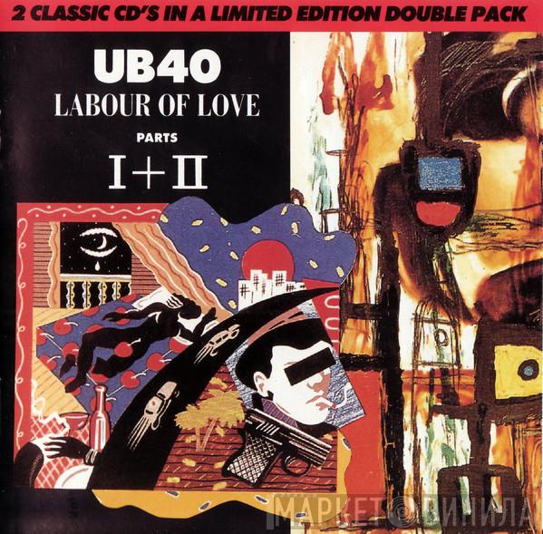 UB40 - Labour Of Love Parts I + II